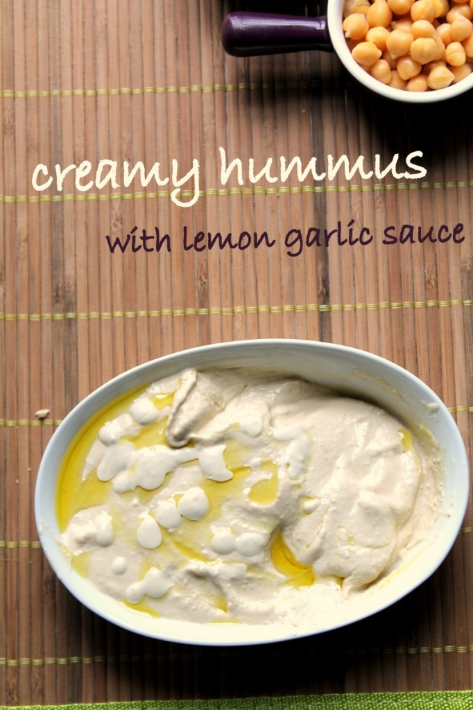 creamy hummus with lemon garlic sauce