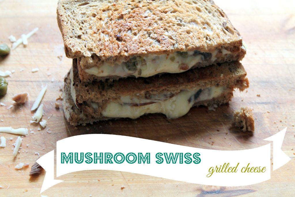 mushroom swiss grilled cheese