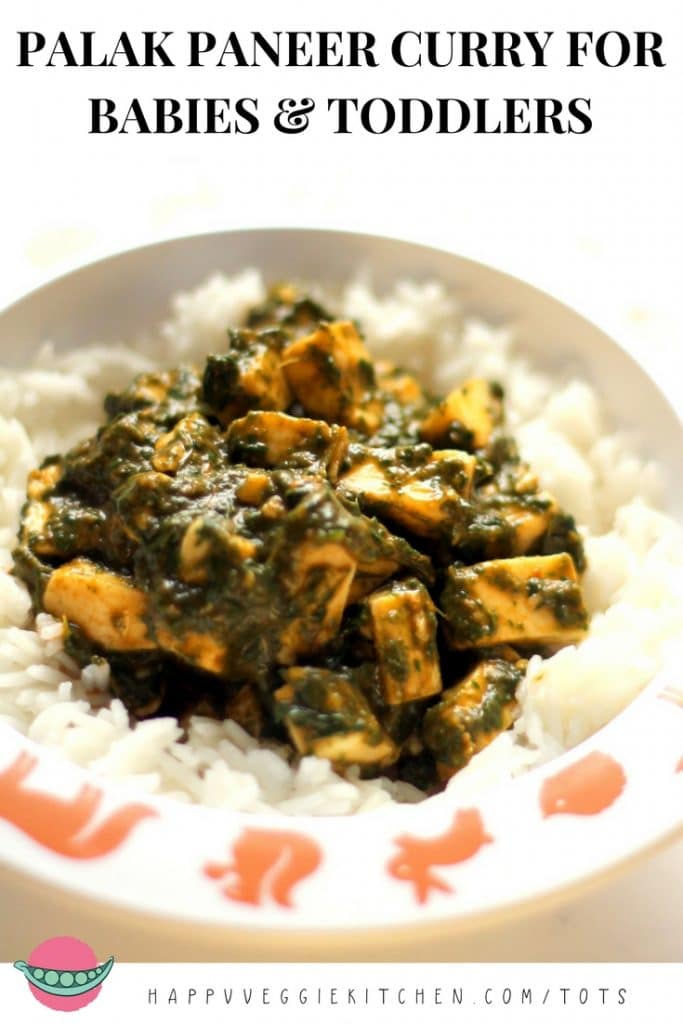 Palak Paneer Curry for Babies, Toddlers & Kids Happy Veggie Kitchen