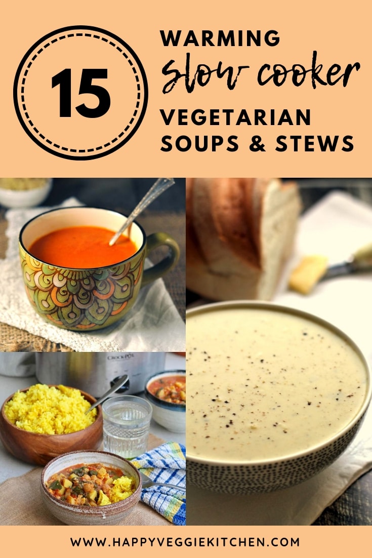 15 Slow Cooker Vegetarian Soup Recipes for Lazy Winter Days Happy