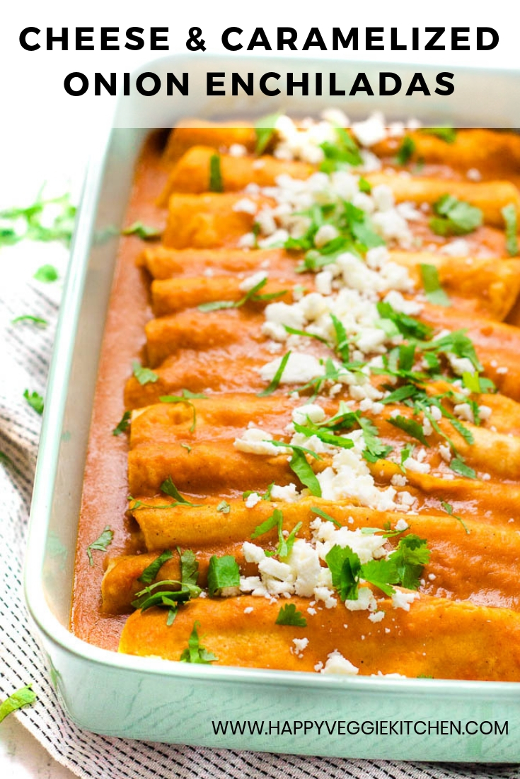 Cheese & Caramelized Onion Enchiladas Happy Veggie Kitchen