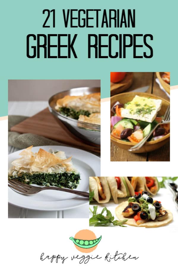 21 Vegetarian Greek Recipes Happy Veggie Kitchen