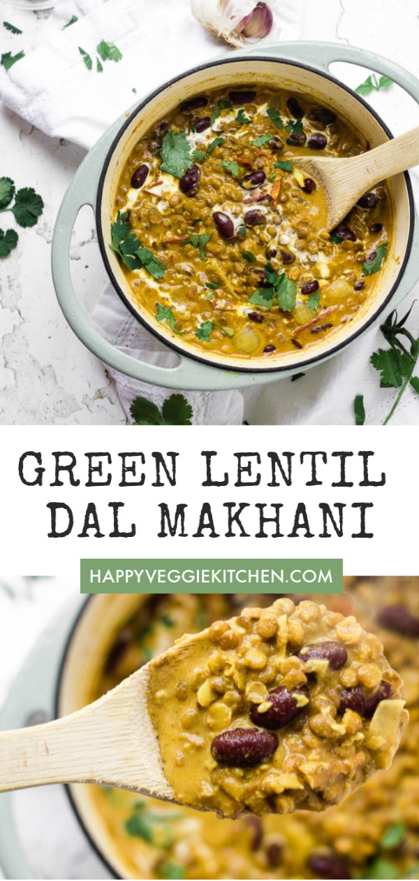 Green Lentil Dal Makhani - Happy Veggie Kitchen