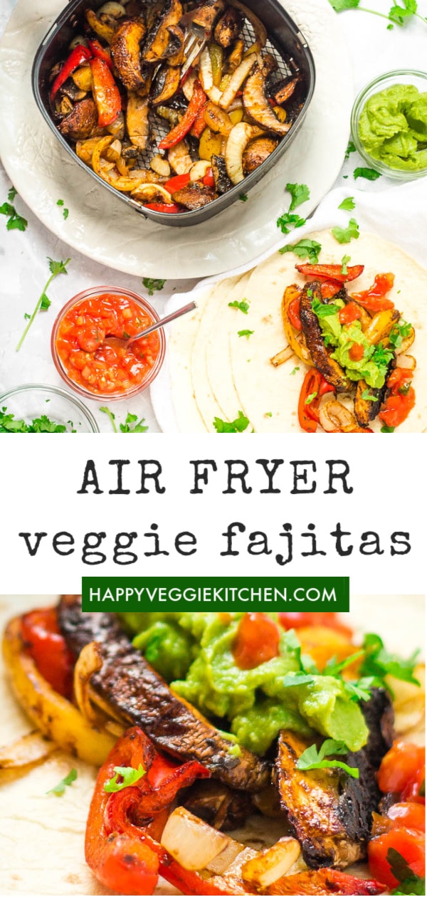 Air Fryer Veggie Fajitas Happy Veggie Kitchen