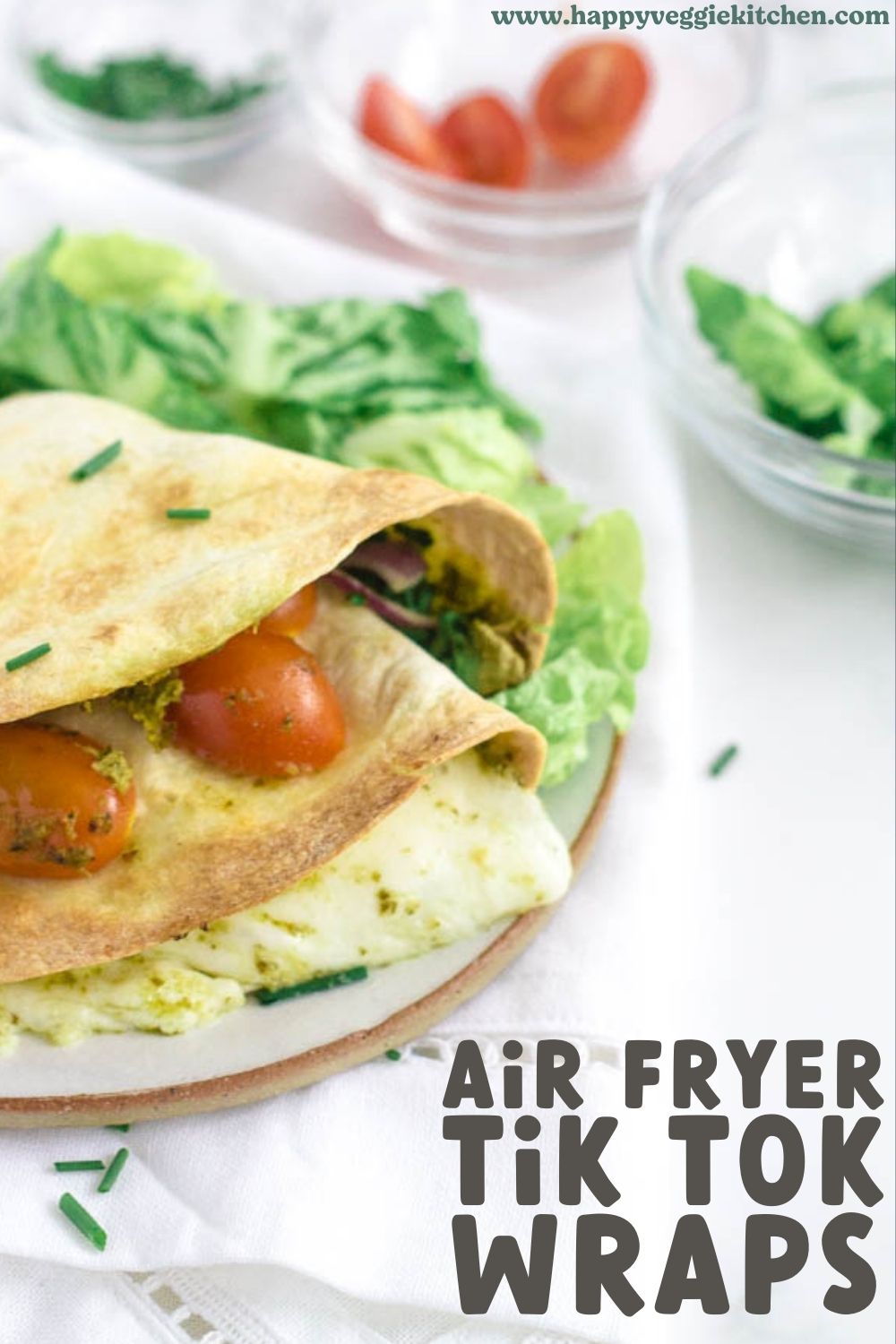 Air Fryer Wraps with Mozzarella & Pesto (Tik Tok Style) Happy Veggie